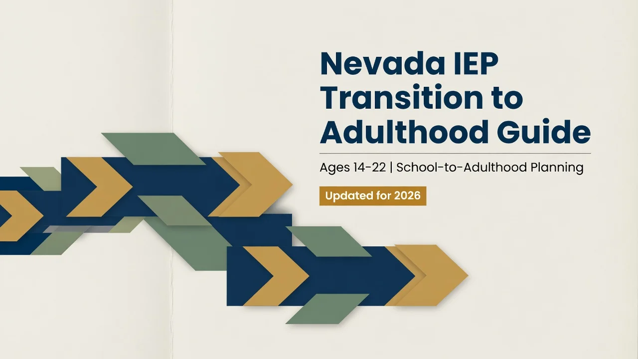 Nevada IEP Transition Guide — Navigate the School-to-Adulthood Handoff